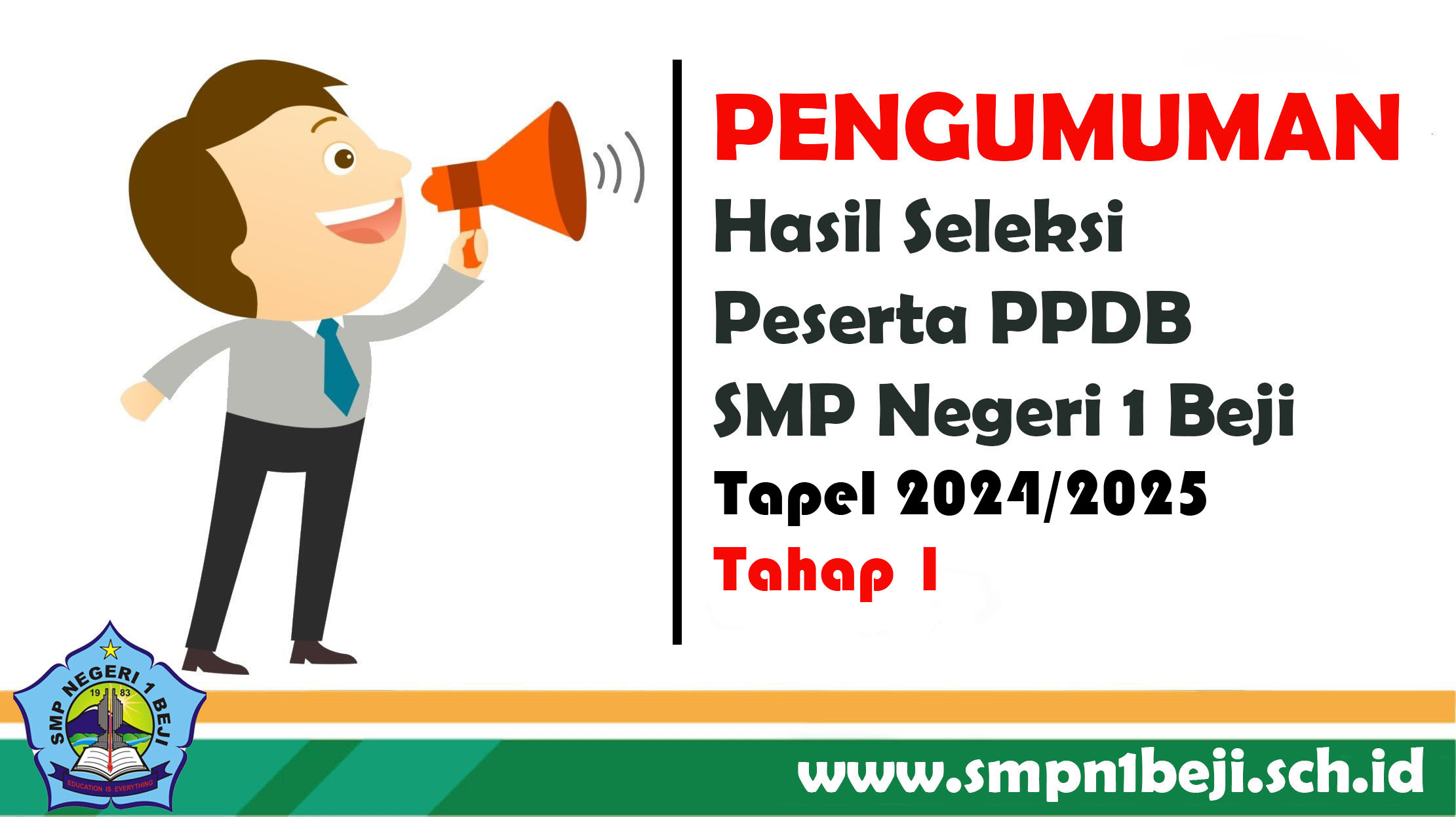 Pengumuman Seleksi PPDB Tahun Pelajaran 2024/2025 Tahap 1